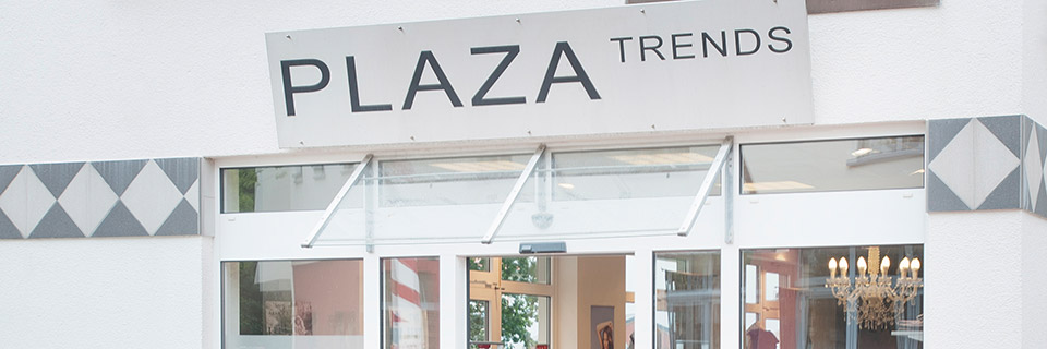 PLAZA Trends - Standort Mettingen